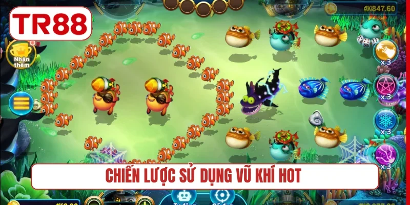 Chiến lược sử dụng vũ khí hot