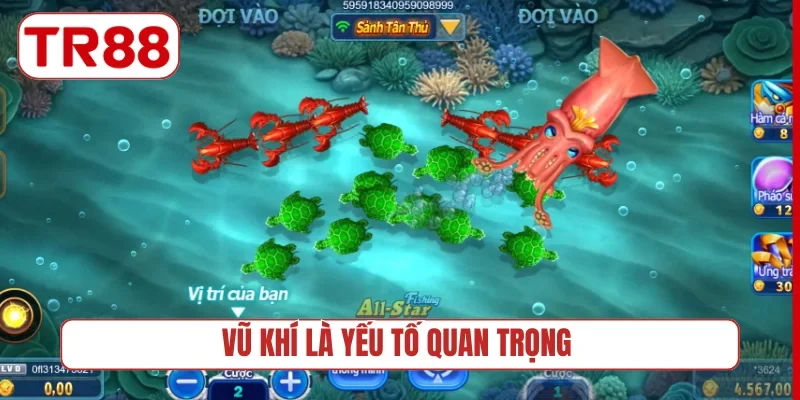 Vũ khí là yếu tố quan trọng